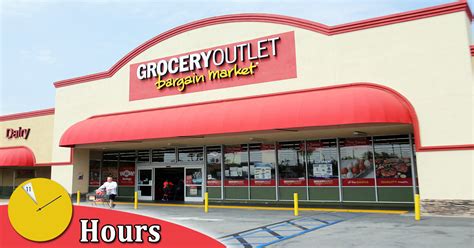 Grocery Outlet Hours of Operation Today | Holiday Hours, Near Me