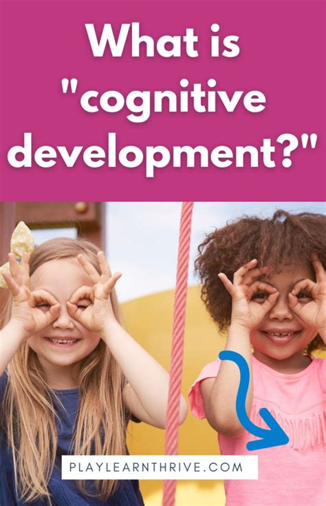 What Is Cognitive Development? (Explained!) - Play. Learn. Thrive. in ...