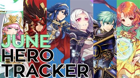 June Legendary & Mythic Hero Tracker For Fire Emblem Heroes (6.2.19) [FEH] - YouTube