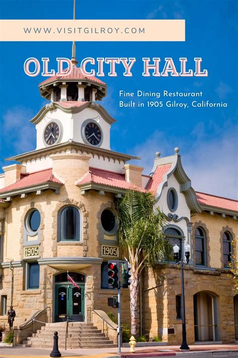 Historic Restaurants | Bay Area Fine Dining | Old City Hall | Gilroy ...