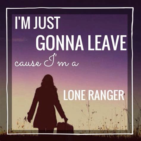 Lone ranger- Rachel Platten | Inspirational songs, Quotes to live by, Song quotes