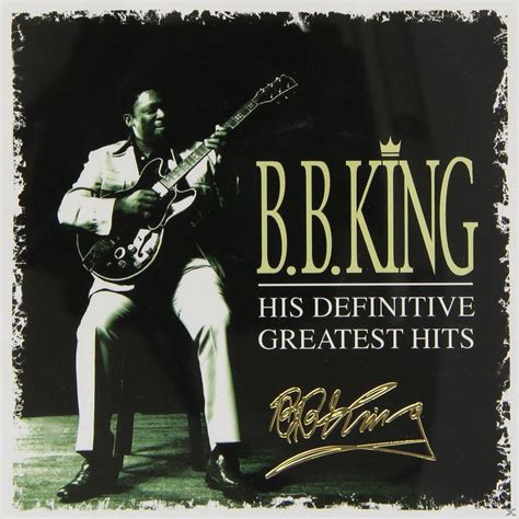 Bb King His Definitive Greatest Hits CD