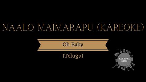 Naalo Maimarapu Full Karaoke | Oh Baby Songs| Samantha Akkineni | Naga ...