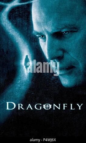 Original Film Title: DRAGONFLY. English Title: DRAGONFLY. Film Director: TOM SHADYAC. Year: 2002 ...