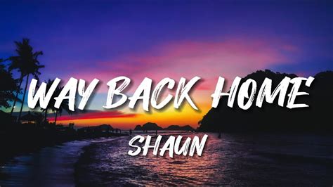 SHAUN - Way Back Home (Lyrics) feat. Conor Maynard [Sam Feldt Edit] - YouTube