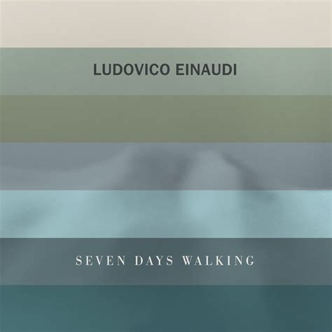 Ludovico Einaudi - Seven Days Walking - Reviews - Album of The Year