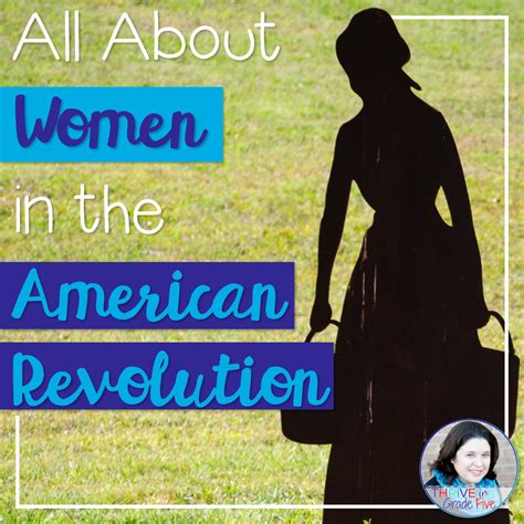 All About Women in the American Revolution - Thrive in Grade Five