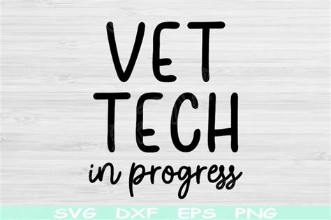 Vet Tech Svg In Progress, Veterinary Tech Svg Vet Technician