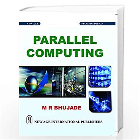 Parallel Computing by Bhujade, Moreshwar R.-Buy Online Parallel Computing Book at Best Prices in ...