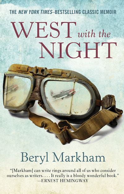 Aviatrix Beryl Markham Flies "West with the Night"