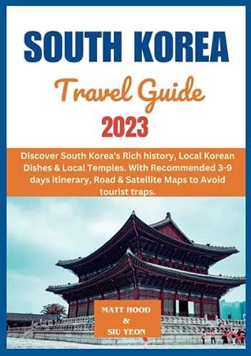 SOUTH KOREA TRAVEL GUIDE: Updated Comprehensive Pocket-Sized South ...