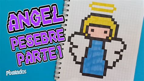 COMO DIBUJAR ANGEL PIXEL ART - PESEBRE PARTE 1 - PIXELADOS - YouTube