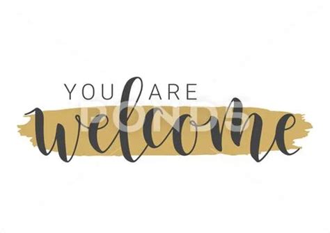 Handwritten Lettering of You Are Welcome. Vector Illustration.: Royalty Free #137746530