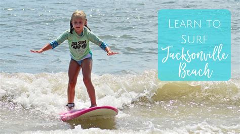 Learn To Surf in Jacksonville - Jacksonville Beach Moms