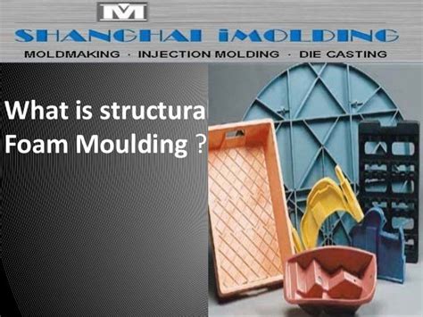 Structural Foam Molding Process