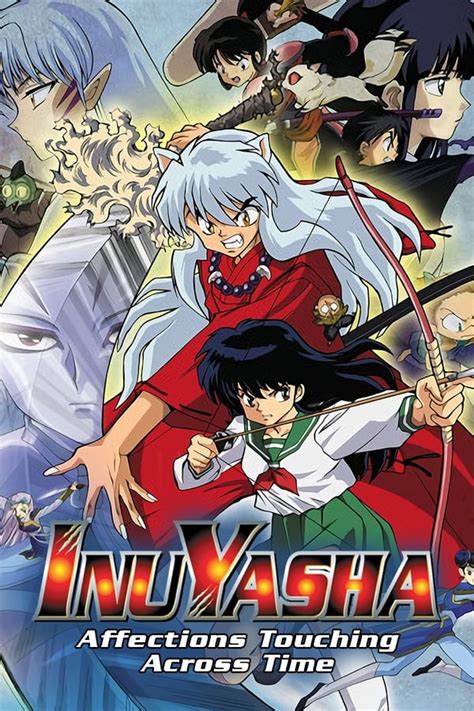 Inuyasha the Movie: Affections Touching Across Time (2001) — The Movie Database (TMDB)