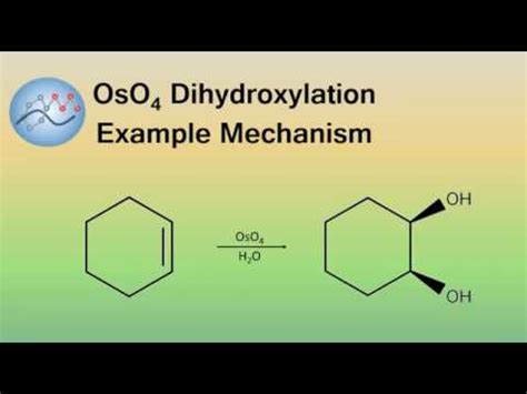 OsO4 (Osmium Tetroxide) Dihydroxylation Example Mechanism | Organic Chemistry - YouTube