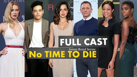 No Time To Die Movie Full Cast Names AND Ages | 007 No Time To Die Movie Cast - YouTube