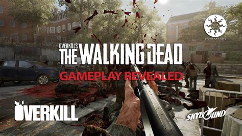 OVERKILL's The Walking Dead Gameplay Revealed