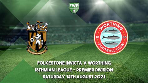 Isthmian League - Premier Division | Folkestone Invicta 3 - 1 Worthing ...