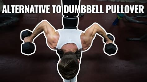 Alternative To Dumbbell Pullover : 7 Best Exercises For Lats