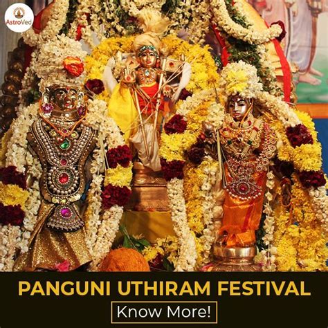 Significance of Panguni Uthiram Festival | Festival, Vedic astrology ...