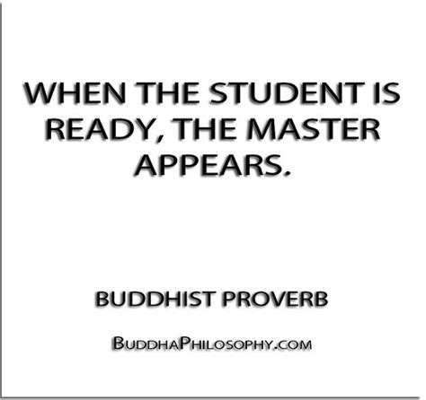 ''When the student is ready, the master appears.'' - Buddh… | Flickr