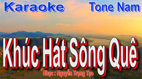 Karaoke Khúc Hát Sông Quê - Tone Nam - YouTube