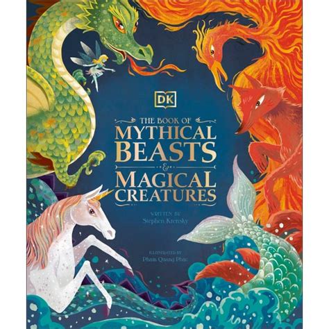 The Book Of Mythical Beasts And Magical Creatures - (mysteries, Magic ...