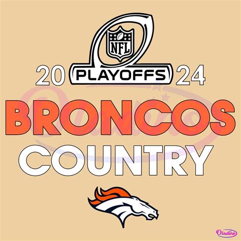 Broncos Country 2024 Nfl Playoffs Denver Broncos Svg - Free Download