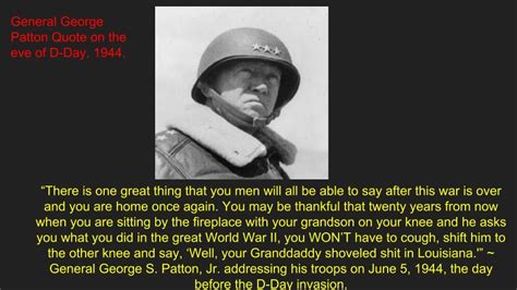 General Patton's D-Day Quote on the Eve of the Normandy Invasion. http ...