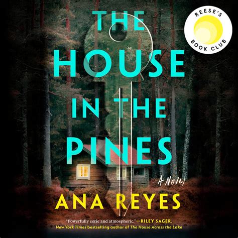 The House in the Pines by Ana Reyes | Penguin Random House Audio