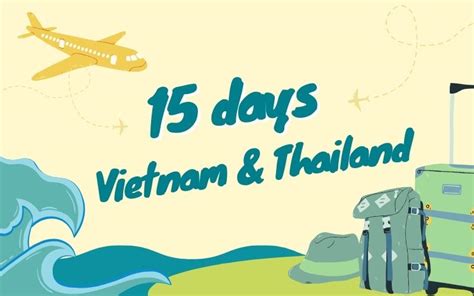 Marvelous 15 Days in Vietnam and Thailand - IDC Travel