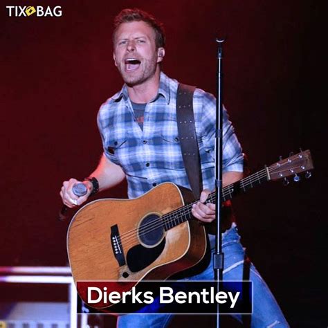 Buy Dierks Bentley Tickets | Dierks bentley, Get tickets, Tours