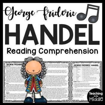 Composer George Frideric Handel Biography Reading Comprehension Worksheet