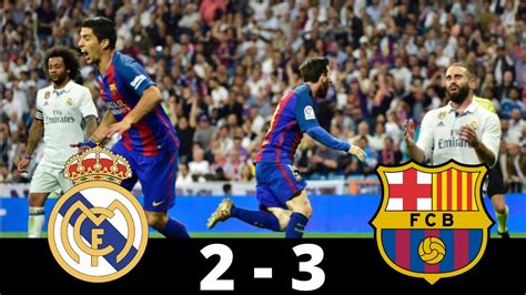 Real Madrid vs Barcelona 2 3 Full Match English Commentary 23 04 2017 - YouTube