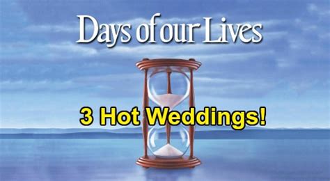 Days of Our Lives Spoilers: 3 Hot Weddings – Which Sizzling DOOL Couples Are Ready to Tie the ...