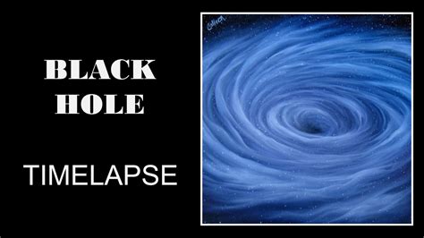 Timelapse Oil Painting - Black Hole - YouTube