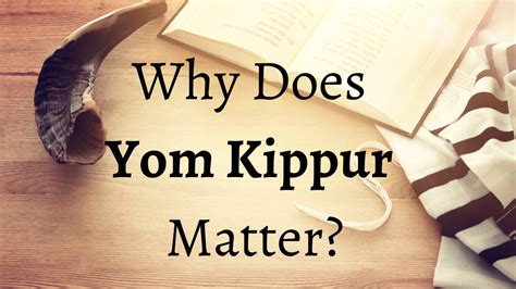 Why Does Yom Kippur Matter? - Hope for Israel