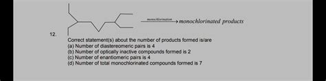 monochlorination monochlorinated products ... - Organic Chemistry