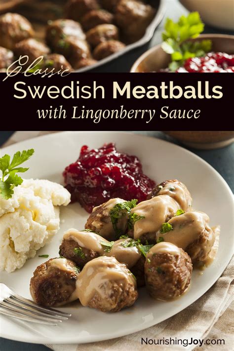 Swedish Meatballs with Lingonberry Sauce - Nourishing Joy