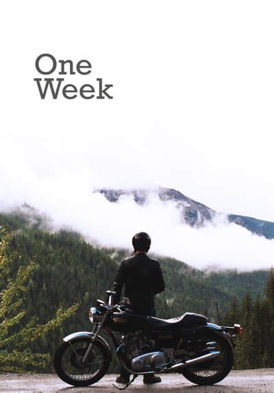 Watch One Week (2009) - Free Movies | Tubi