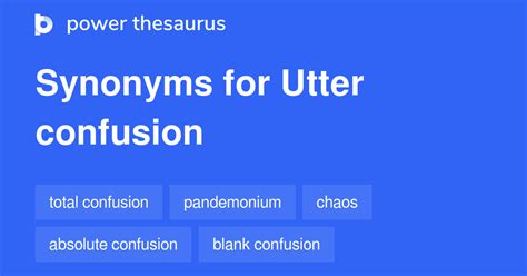 Utter Confusion synonyms - 230 Words and Phrases for Utter Confusion