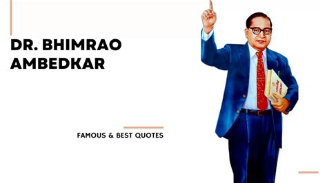 Dr. B R Ambedkar Quotes: Best, Famous, Success Quotes by Dr. B R Ambedkar