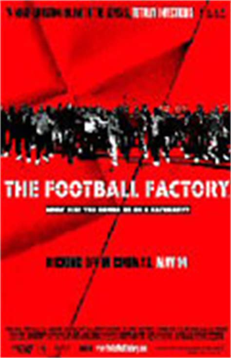 The Football Factory | Films | musicOMH