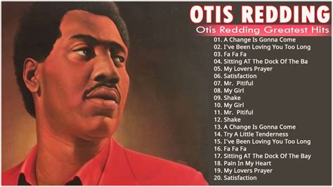 Best Songs Of Otis Redding - Otis Redding Greatest Hits Full Album - YouTube