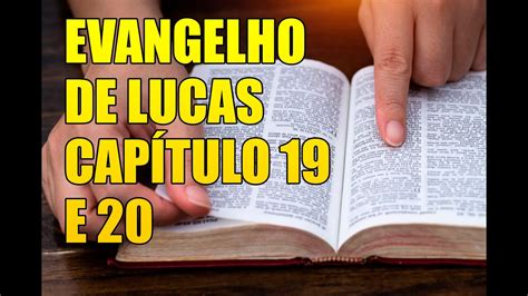 Evangelho de Lucas – Capítulo 19 e 20: Ensinamentos e Reflexões - YouTube