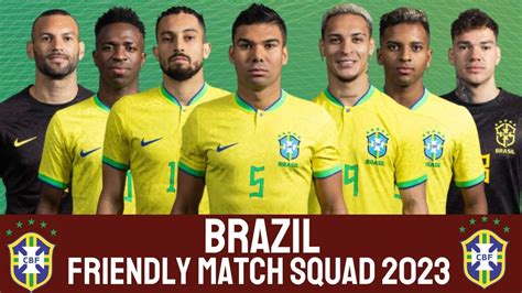 BRAZIL Squad International Friendlies March 2023 | Brazil Squad 2023 - YouTube