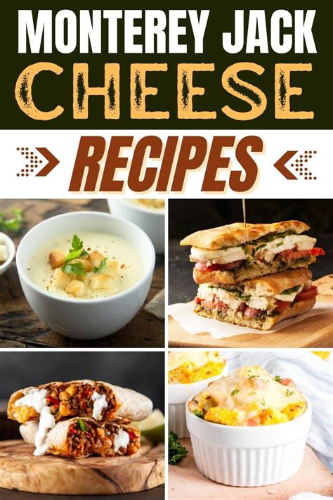 30 Best Monterey Jack Cheese Recipes - Insanely Good