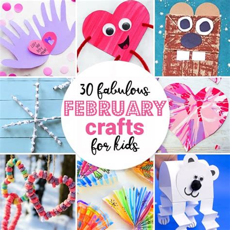 30 Fabulous February Crafts for Kids